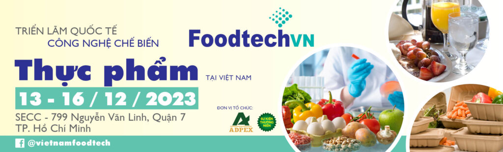 triển lãm Foodtech 2023, vietnam foodtech, foodtechvn tại tphcm